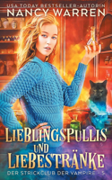 Lieblingspullis und Liebestränke