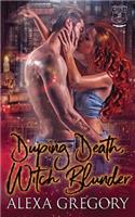 Duping Death, Witch Blunder