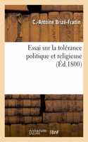 Essai Sur La Tolérance Politique Et Religieuse