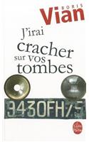 J'Irai Cracher Sur Vos Tombes