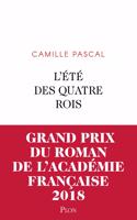 L'ete des quatre rois (Grand prix de l'Academie francaise 2018)