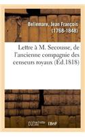 Lettre À M. Secousse, de l'Ancienne Compagnie Des Censeurs Royaux