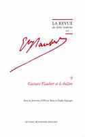 Gustave Flaubert Et Le Theatre