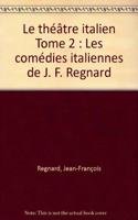 Le Theatre Italien - Tome II