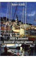 Sete a Joliment Traverse L'Apres-Guerre