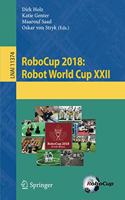 Robocup 2018: Robot World Cup XXII