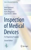 Inspection of Medical Devices: For Regulatory Purposes