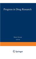 Progress in Drug Research / Fortschritte Der Arzneimittelforschung / Progrès Des Recherches Pharmaceutiques