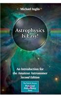 Astrophysics Is Easy!