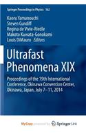 Ultrafast Phenomena XIX