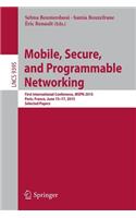 Mobile, Secure, and Programmable Networking: First International Conference, Mspn 2015, Paris, France, June 15-17, 2015, Selected Papers