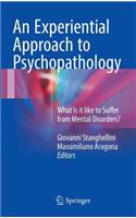Experiential Approach to Psychopathology