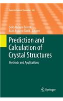 Prediction and Calculation of Crystal Structures