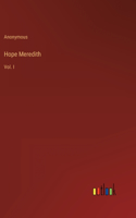 Hope Meredith: Vol. I