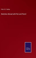Sketches Abroad with Pen and Pencil