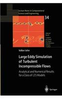 Large Eddy Simulation of Turbulent Incompressible Flows: Analytical and Numerical Results for a Class of Les Models