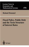 Fiscal Policy, Public Debt and the Term Structure of Interest Rates
