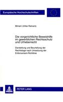 Die Vorgerichtliche Beweishilfe Im Gewerblichen Rechtsschutz Und Urheberrecht