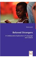 Beloved Strangers - A Collaborative Exploration of Language and Culture