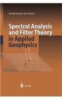 Spectral Analysis and Filter Theory in Applied Geophysics