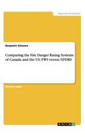 Comparing the Fire Danger Rating Systems of Canada and the US