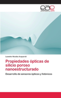 Propiedades ópticas de silicio poroso nanoestructurado