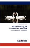 Idiom learning by cooperative teaching