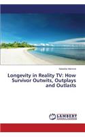 Longevity in Reality TV: How Survivor Outwits, Outplays and Outlasts(English)