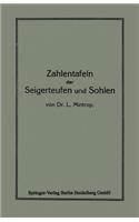 Zahlentafeln der Seigerteufen und Sohlen