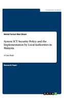 System ICT Security Policy and the Implementation by Local Authorities in Malaysia: A Case Study