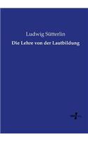 Lehre von der Lautbildung