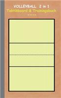 Volleyball 2 in 1 Taktikboard und Trainingsbuch: Taktikbuch für Trainer und Spieler, Spielstrategie, Training, Gewinnstrategie, Spieltechnik, Kampf, Übungen, Sportverein, Coach, Coaching Anweisunge(German)
