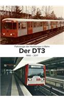 Fahrzeuge der Hamburger U-Bahn: Der DT3:1966-2017