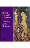 Ernst Ludwig Kirchner: Models, Nudes, Prostitutes