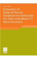 Evaluation of State-Of-The-Art Hardware Architectures for Fast Cone-Beam CT Reconstruction