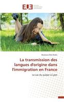 La Transmission Des Langues d'Origine Dans l'Immigration En France