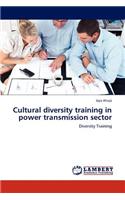 Cultural Diversity Training in Power Transmission Sector: (English)