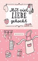 Rezeptbuch zum Selberschreiben in rosa: Kochbuch Selbstschreiben | Rezeptsammlung fur 50 Rezepte & 6 Menus | DIY Rezeptsammlung mit stabilem Hardcover und Inhaltsverzeichnis
