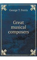 Great Musical Composers