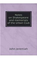 Notes on Shakespeare and memorials of the Urban Club: (English)