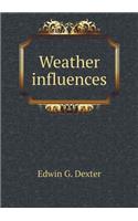 Weather Influences