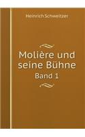 Molière Und Seine Bühne Band 1