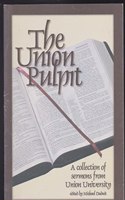 Union pulpit a collection of sermons by ministers of different denominations