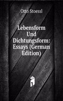 Lebensform Und Dichtungsform: Essays (German Edition)