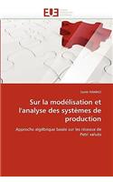 Sur La Mod�lisation Et l''analyse Des Syst�mes de Production