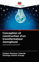 Conception et construction d'un transformateur monophasé