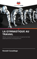 Gymnastique Au Travail