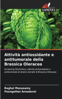 Attività antiossidante e antitumorale della Brassica Oleracea