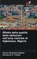 Effetto della qualità delle abitazioni nell'area centrale di Ogbomoso, Nigeria