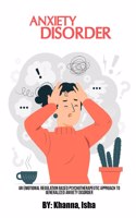 Emotional Regulation Based Psychotherapeutic Approach To Generalized Anxiety Disorder
